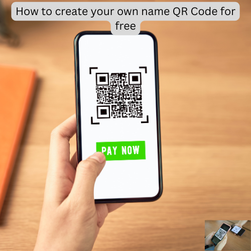 How to create your own name QR Code for free